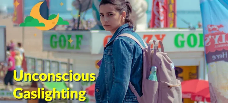 unconscious gaslighting in relationships