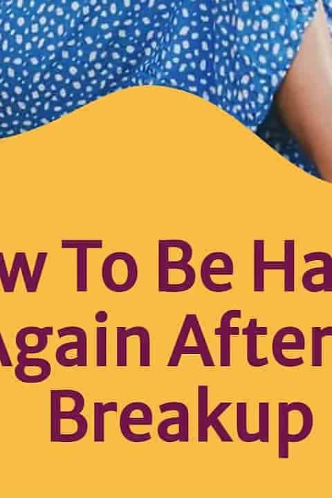 10-Tips-How-To-Be-Happy-Again-After-A-Breakup