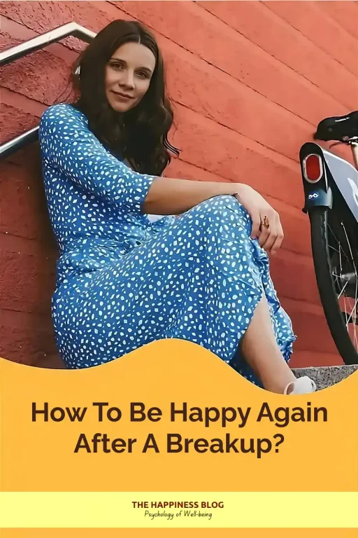 How To Be Happy Again After Breakup
