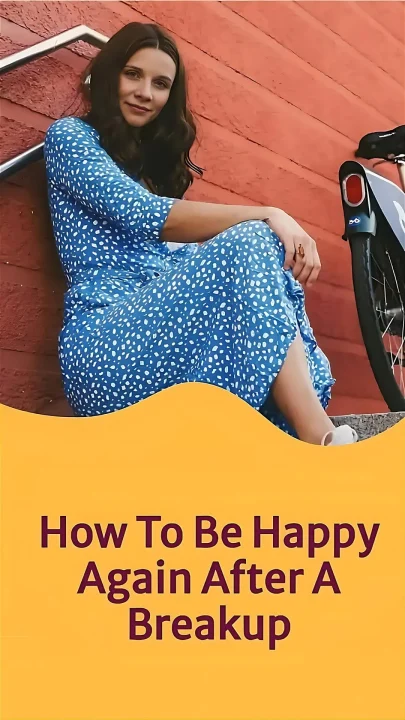 How To Be Happy Again After Breakup