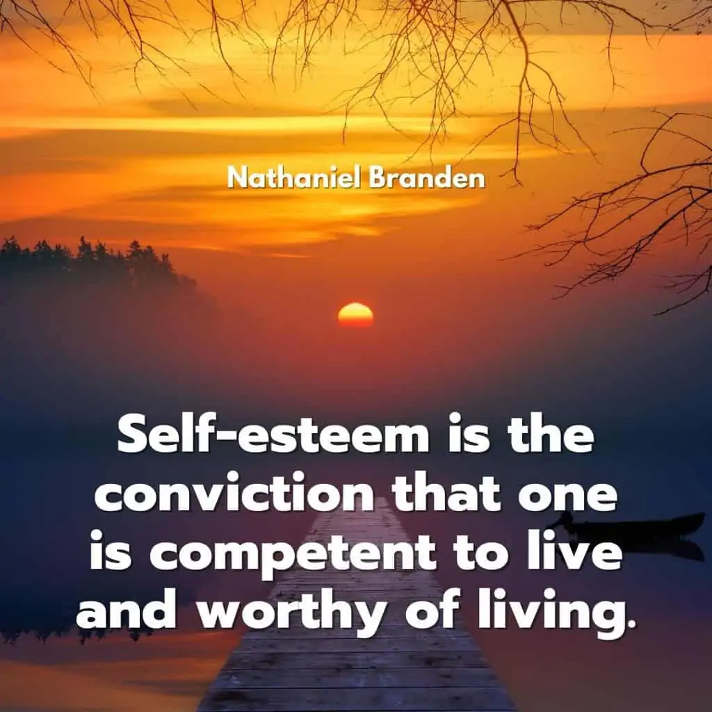 25 Most Exclusive Self-Esteem Quotes For Women/Her 10 The Happiness Blog self-esteem is convictiion worthy of living