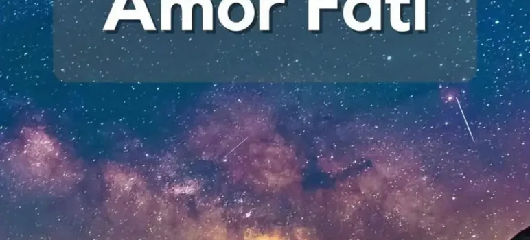 how to practice amor fati as a Stoic