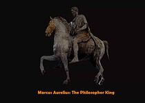 Marcus Aurelius: Life And Legacy of The Philosopher King
