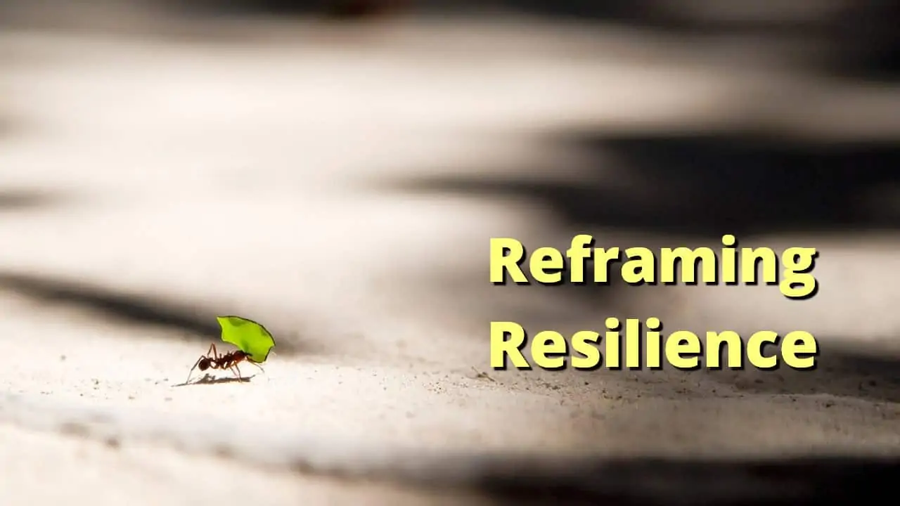 Reframing Resilience Psychology