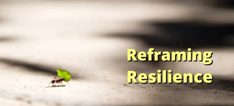 Reframing Resilience Psychology