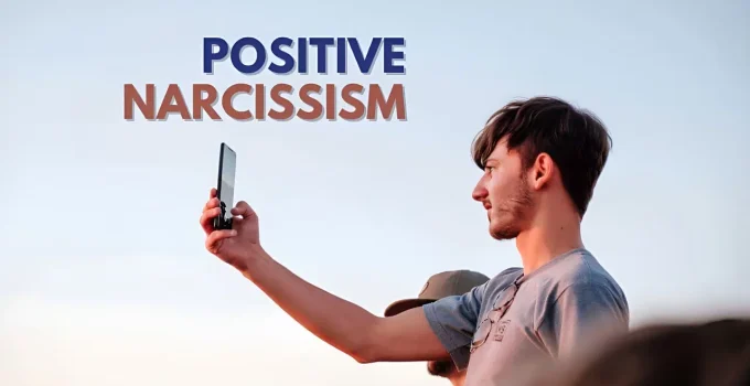 How To Tell If Someone Is A Positive Narcissist?