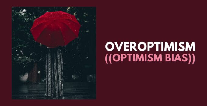 Overoptimism: When Optimism Stops Being A Happiness Magnet