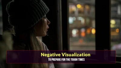 Premeditatio Malorum: Stoic Negative Visualization