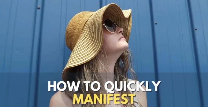 How To Manifest Quickly (What To Do When It Fails)