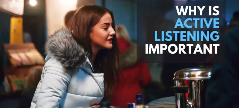 why active listening important