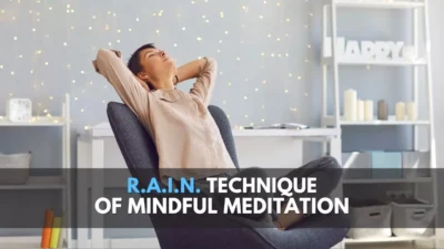 Steps of RAIN Meditation: Mindfulness Made Easy