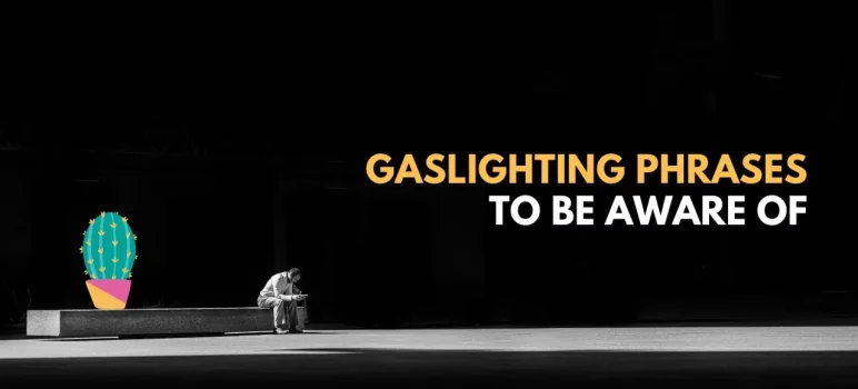 Gaslighting phrases
