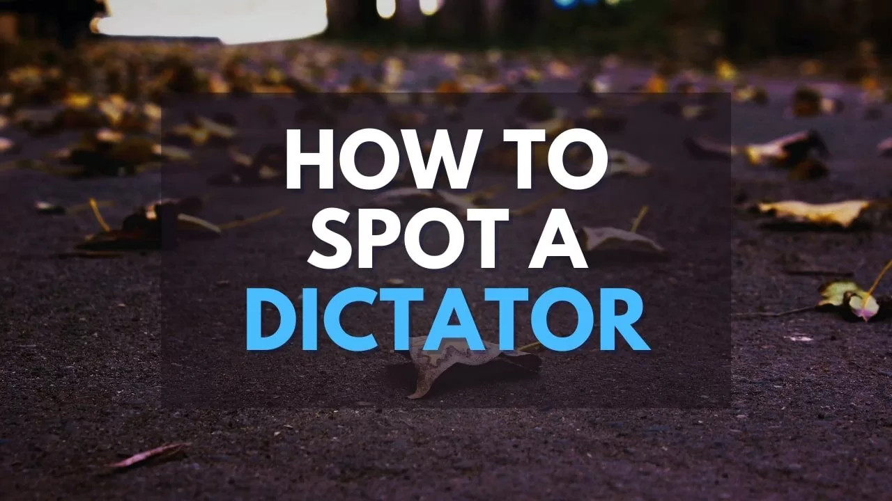how to spot a dictator