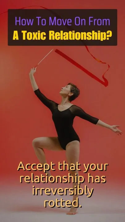 How To Move On From A Toxic Relationship