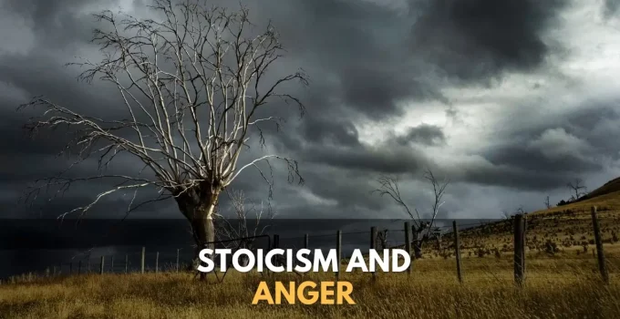 How Stoicism Can Help You Control Your Anger?