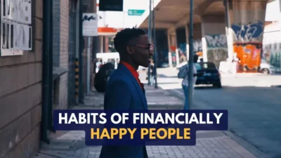 Financial Happiness: 7 Habits of The Happy & Rich People