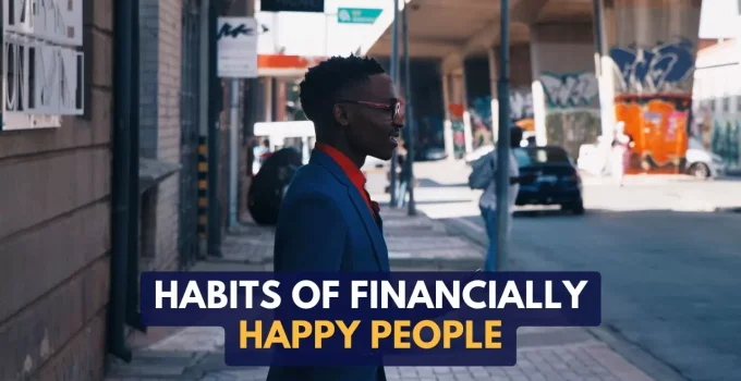 Financial Happiness: 7 Habits of The Happy & Rich People