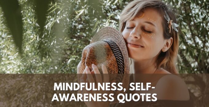 Mindfulness Self-awareness Quotes (Be You, Here And Now)