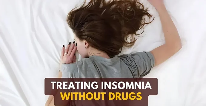 How To Treat Insomnia Without Medication, From Science