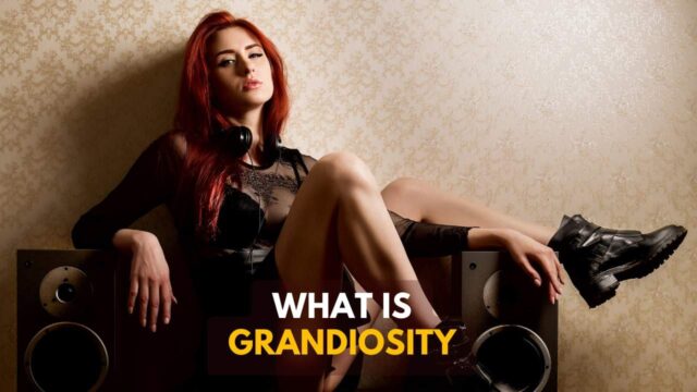 what is grandiosity in psychology
