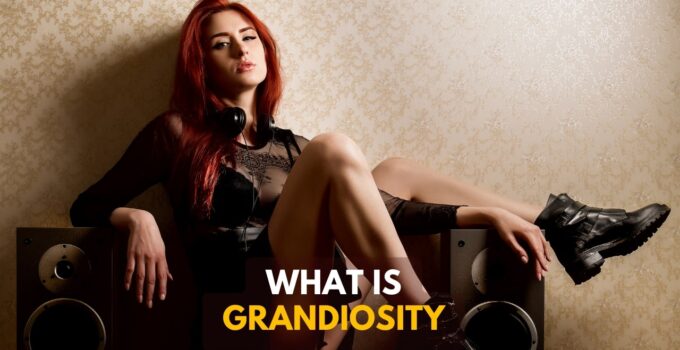 What Is Grandiosity In Psychology? (Not Just Pretense)