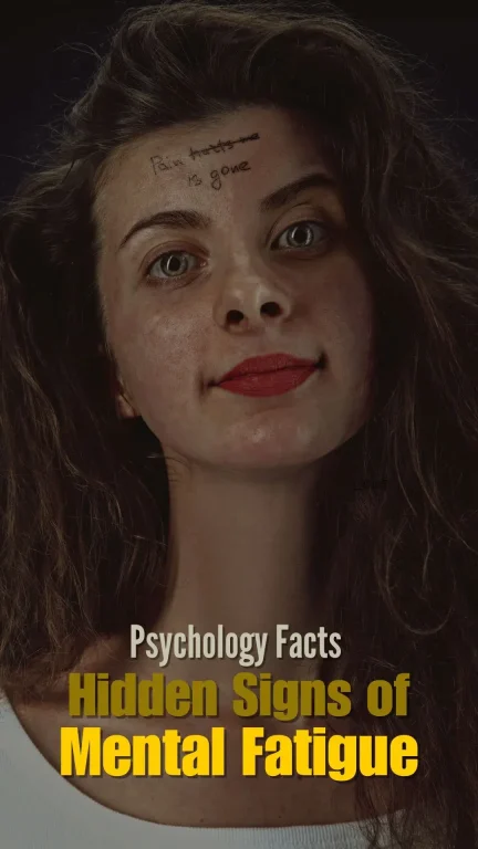 Psychology Facts - Hidden Signs of Mental Fatigue PIN