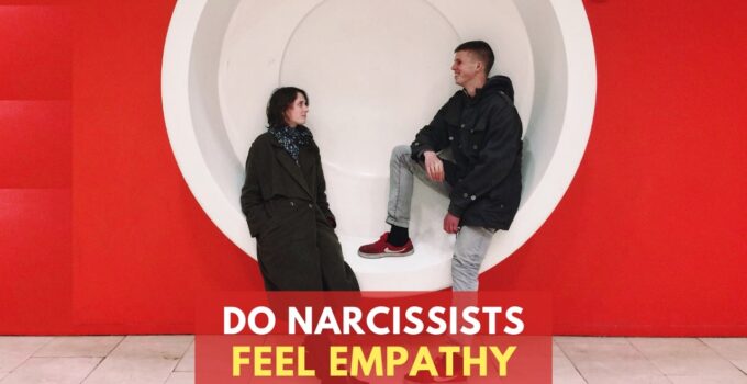 Do Narcissists Have Empathy (Truth About Narc-Empaths)