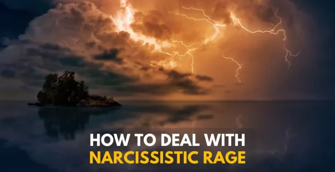 What Is Narcissistic Rage? How To Protect Yourself From It?