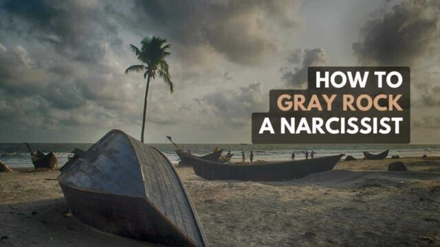 how to gray rock a narcissist