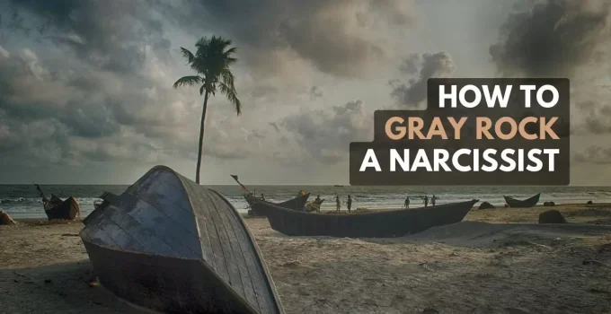 How To Gray Rock Your Narcissist Spouse (And Toxic People)