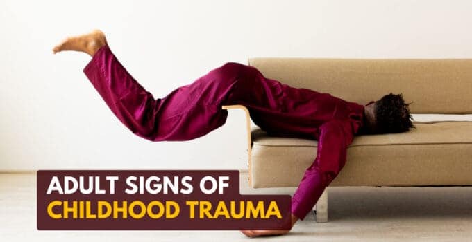 10 Signs of Repressed Childhood Trauma In Adulthood
