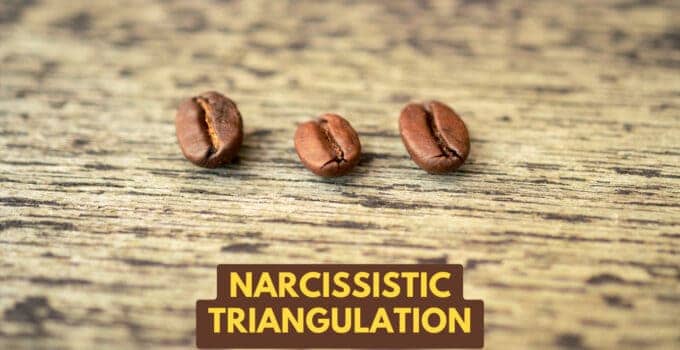 Narcissist Triangulation In Love Relationships (10 Examples)