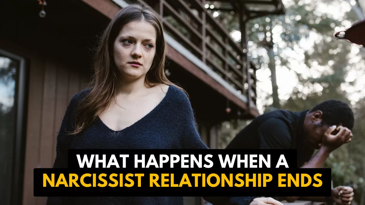 What Happens When A Narcissist Relationship Ends