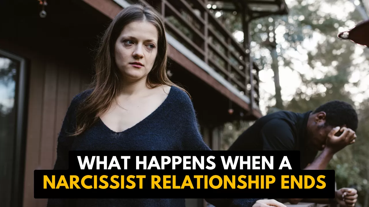 What happens at the end of a narcissistic relationship?