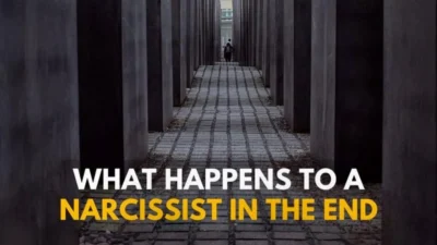 What Happens To A Narcissist In The End: Better or Worse