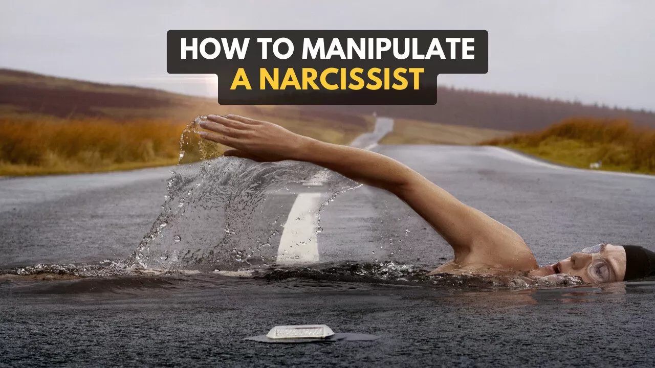 How To Manipulate A Narcissist