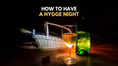 Art of Hygge: 7 Tips To Make A Wintry Night Warm & Cozy