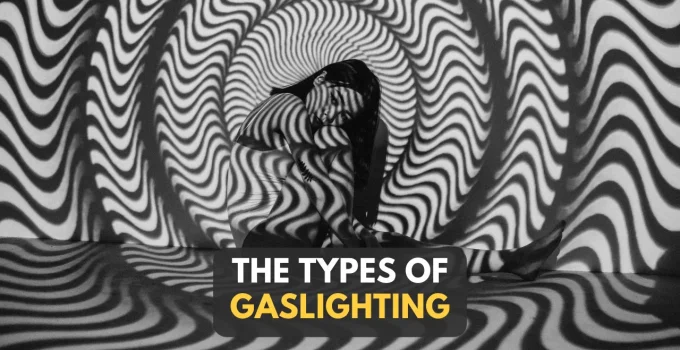 4 Types of Gaslighting That 6 Types of Gaslighters Do