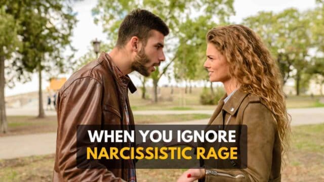 what happens when you ignore narcissistic rage