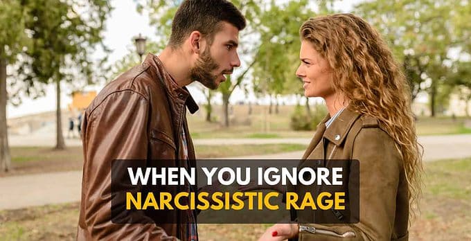 What happens when you ignore narcissistic rage?
