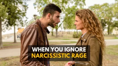 What Happens When You Ignore Narcissistic Rage?