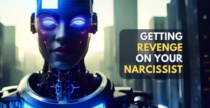 7 Satisfying Ways To Get Revenge On A Narcissist