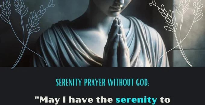 Serenity Prayer Without God, For Atheists And Seculars