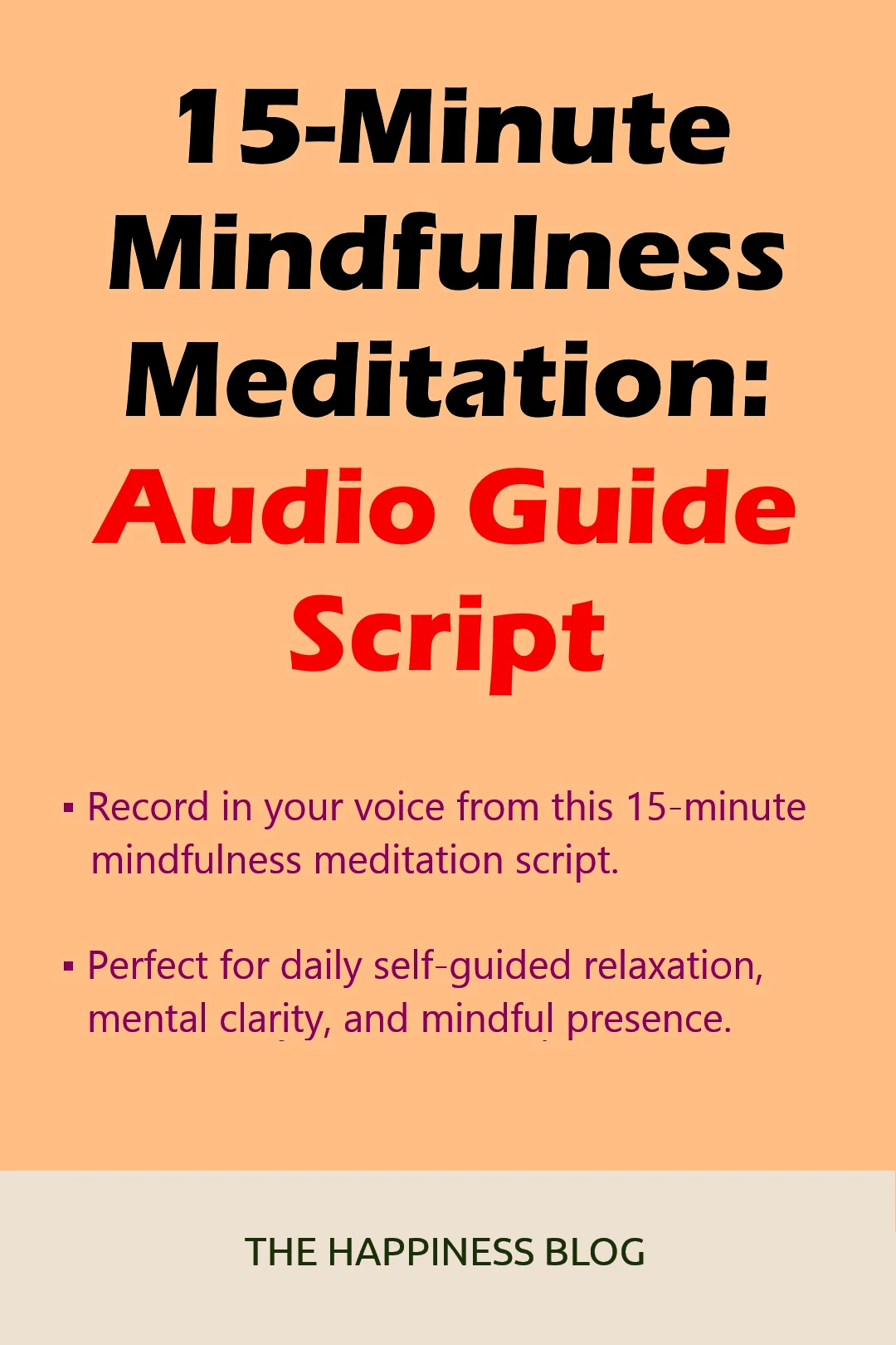 15-Minute Mindfulness Meditation: Audio Guide Script