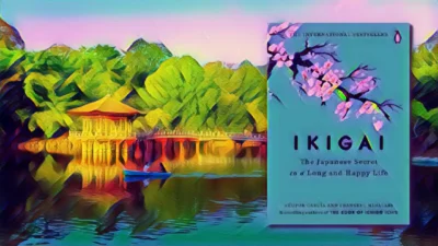 Read This Summary of Ikigai, Live A Long & Happy Life