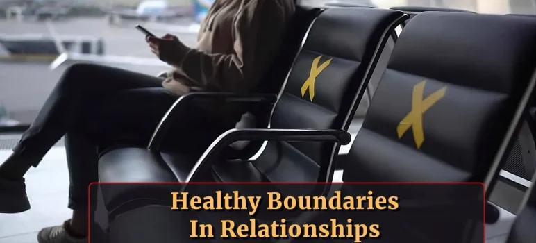 how to have healthy boundaries in relationships