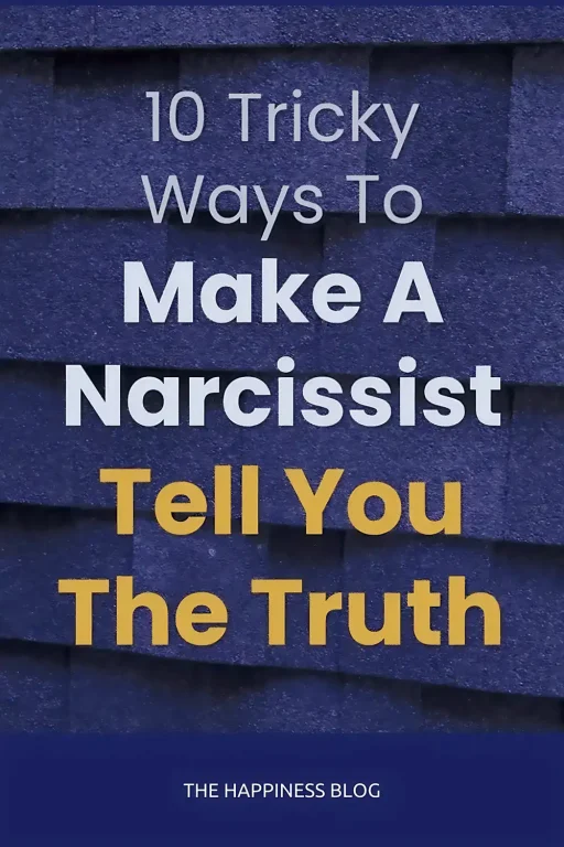 How To Make A Narcissist Tell The Truth - Pin