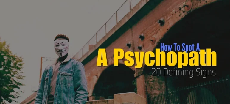 20 signs of a psychopath