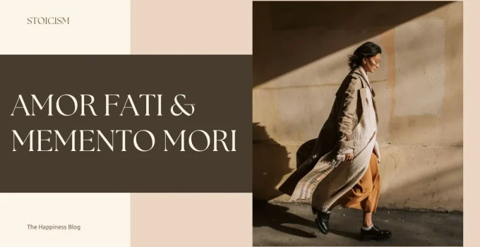 Amor Fati & Memento Mori — Embracing Both Life And Death