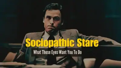 Sociopathic Stare: What Those Eyes Want You To Do?